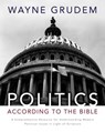 Politics - According to the Bible - Wayne A. Grudem - 9780310413585