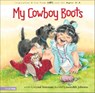 My Cowboy Boots - Crystal Bowman - 9780310424390