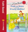 Frank and Beans and the Grouchy Neighbor - Kathy-jo Wargin - 9780310424635
