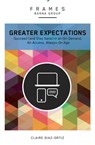 Greater Expectations (Frames Series) - Barna Group ; Claire Diaz-Ortiz - 9780310433798