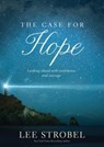 The Case for Hope - Lee Strobel - 9780310460855
