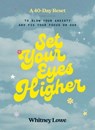 Set Your Eyes Higher - Whitney Lowe - 9780310464419