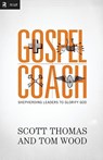 Gospel Coach - Scott Thomas ; Tom Wood - 9780310494324