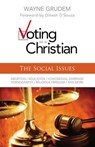 Voting as a Christian: The Social Issues - Wayne A. Grudem - 9780310496021