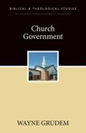 Church Government - Wayne A. Grudem - 9780310496199