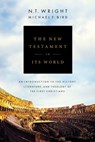 The New Testament in Its World - N. T. Wright ; Michael F. Bird - 9780310499329