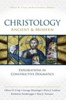 Christology, Ancient and Modern - Oliver D. Crisp ; George Hunsinger ; Peter J. Leithart ; Katherine Sonderegger ; Alan J. Torrance - 9780310514978