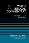 Joshua 13-24, Volume 7B - Trent C. Butler ; Nancy L. deClaisse-Walford ; Peter H. Davids - 9780310520139