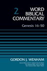 Genesis 16-50, Volume 2 - Gordon John Wenham - 9780310521839