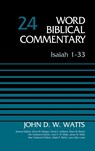 Isaiah 1-33, Volume 24 - John D. W. Watts - 9780310522324