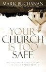 Your Church Is Too Safe - Mark Buchanan - 9780310523284