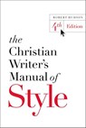 The Christian Writer's Manual of Style - Robert Hudson - 9780310527916