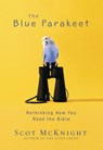 The Blue Parakeet - MCKNIGHT,  Scot - 9780310531463
