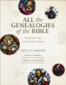 All the Genealogies of the Bible - Nancy S. Dawson ; Eugene H. Merrill ; Andreas J. Kostenberger - 9780310536222