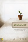 Spiritual Arts - Jill Briscoe - 9780310542063