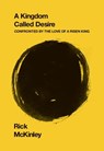 A Kingdom Called Desire - Rick McKinley - 9780310562740