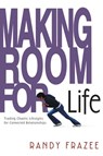 Making Room for Life - Randy Frazee - 9780310565901