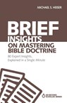 Brief Insights on Mastering Bible Doctrine - Michael S. Heiser - 9780310566526