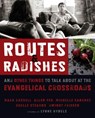 Routes and Radishes - Mark L. Russell ; Allen L. Yeh ; Michelle Sanchez ; Chelle Stearns ; Dwight J. Friesen - 9780310576037