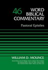 Pastoral Epistles, Volume 46 - Bruce M. Metzger ; David Allen Hubbard ; Glenn W. Barker ; John D. W. Watts ; James W. Watts ; Ralph P. Martin ; Lynn Allan Losie ; Zondervan - 9780310586005