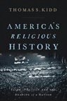 America's Religious History - Thomas S. Kidd - 9780310586173