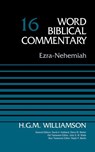 Ezra-Nehemiah, Volume 16 - H.G.M. Williamson ; David Allen Hubbard ; Glenn W. Barker ; John D. W. Watts ; Ralph P. Martin - 9780310588368