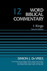 1 Kings, Volume 12 - Simon DeVries ; Bruce M. Metzger ; David Allen Hubbard ; Glenn W. Barker ; John D. W. Watts ; James W. Watts ; Ralph P. Martin ; Lynn Allan Losie - 9780310588634