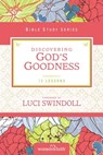 Discovering God's Goodness - Women of Faith ; Margaret Feinberg - 9780310682585