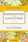 Experiencing the Love of God - Women of Faith - 9780310682745