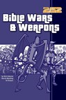 Bible Wars and Weapons - Rick Osborne ; Marnie Wooding ; Ed Strauss - 9780310703235