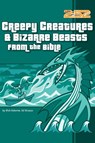 Creepy Creatures and Bizarre Beasts from the Bible - Rick Osborne ; Ed Strauss - 9780310706540