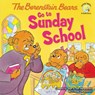 The Berenstain Bears Go to Sunday School - Stan Berenstain ; Jan Berenstain ; Mike Berenstain - 9780310712480