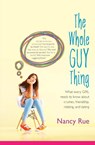 The Whole Guy Thing - Nancy N. Rue - 9780310726845