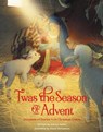 'Twas the Season of Advent - Glenys Nellist - 9780310734154
