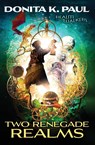 Two Renegade Realms - Donita K. Paul - 9780310735816