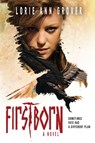 Firstborn: A Novel - Lorie Ann Grover - 9780310739326