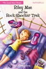 Riley Mae and the Rock Shocker Trek - Jill Osborne - 9780310742845