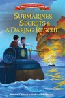 Submarines, Secrets and a Daring Rescue - Robert J. Skead - 9780310748076