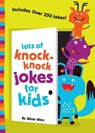 Lots of Knock-Knock Jokes for Kids - Whee Winn - 9780310750628