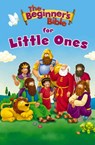The Beginner's Bible for Little Ones - The Beginner's Bible - 9780310755364