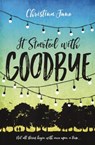 It Started with Goodbye - Christina June - 9780310758662
