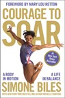 Courage to Soar - Simone Biles - 9780310759485
