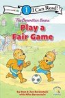 The Berenstain Bears Play a Fair Game - Stan Berenstain ; Jan Berenstain ; Mike Berenstain - 9780310760245