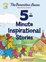 The Berenstain Bears 5-Minute Inspirational Stories - Stan Berenstain ; Jan Berenstain ; Mike Berenstain - 9780310760795