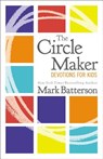 The Circle Maker Devotions for Kids - BATTERSON,  Mark - 9780310766810