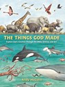 The Things God Made - Andy McGuire - 9780310771272