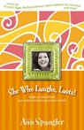 She Who Laughs, Lasts! - Ann Spangler ; Liz Curtis Higgs ; Barbara Johnson ; Karen Linamen - 9780310860303