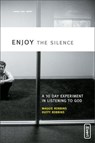 Enjoy the Silence - Maggie Robbins ; Duffy Robbins - 9780310861805