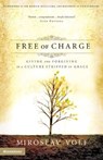 Free of Charge - Miroslav Volf - 9780310862062