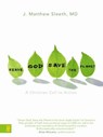 Serve God, Save the Planet - Matthew Sleeth, M.D. - 9780310864028
